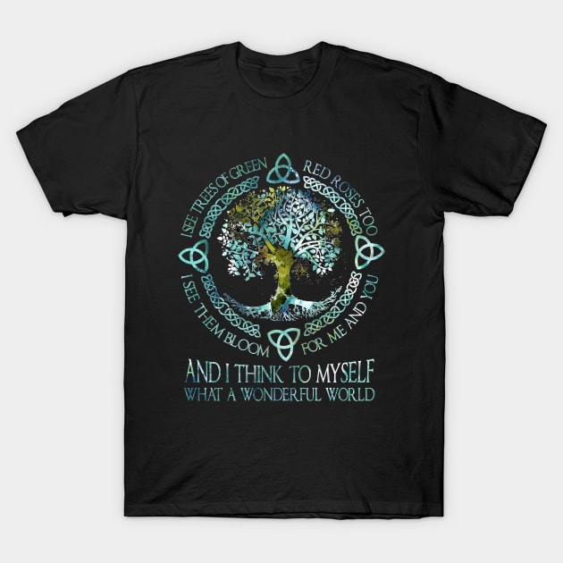 And I Think To Myself What A Wonderful World Hippie Tree T-Shirt by Raul Caldwell